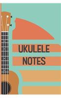 Ukulele Notes: A notebook to track all your ukulele chords and journal of your songs and lyrics. 6 x 9 in 120 pages with ukulele tablature and lines pages.