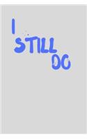 I Still Do: Anniversary Blank Line Journal