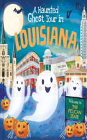 Haunted Ghost Tour in Louisiana