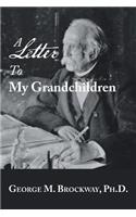 Letter to My Grandchildren