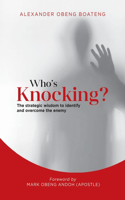 Who's Knocking?