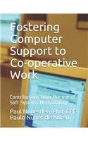 Fostering Computer Support to Co-operative Work