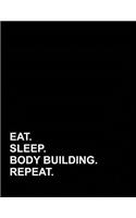 Eat Sleep Body Building Repeat: Appointment Book 2 Columns