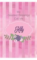 My Greatest Blessings Call Me Kitty: Personalized Grandmother Journal with Her Special Nickname