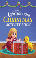 A Little Labradoodle Christmas Activity Book