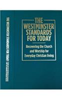 Westminster Standards for Today