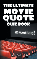 Ultimate Movie Quote Quiz Book