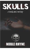 Skulls: A Young Adult Mystery