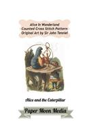 Alice in Wonderland Counted Cross Stitch: Alice and the Caterpillar