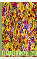 2019 Planner & Calendar: 2019 Planner Calendar Colorful Flowers: Beautiful Blooms: 6x9 130 Pages