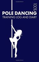 Pole Dancing Training Log and Diary: Training Journal for Pole Dancing - Notebook(1 Pole Dancing)