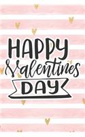 Happy Valentines Day: Pink Notebook with Hearts & Love Quote(11 Valentine's Day Stationery Gifts)