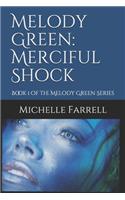 Melody Green: Merciful Shock