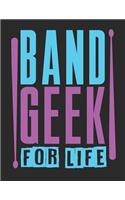 Band Geek for Life