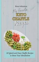 My Favorite Keto Chaffle Recipes