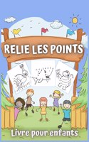 Relie Les Points Livre Pour Enfants: 50 Puzzles à Points Divertissants et éducatifs