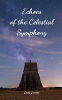 Echoes of the Celestial Symphony