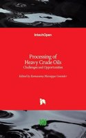 Processing of Heavy Crude Oils