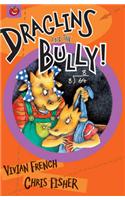 Draglins and the Bully: (12 Draglins)