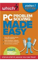 PC Problem Solving Made Easy: Step-by-step PC Advice You Can Trust
