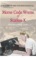 Morse Code Wrens of Station X