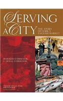 Serving a City: The Story of Cork's English Market