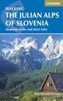 Julian Alps of Slovenia: Mountain Walks and Short Treks