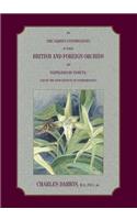 On the Various Contrivances by Which British and Foreign Orchids are Fertilised by Insects,and the Good Effects of Intercrossing