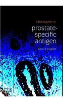 Clinical Guide to Prostate-Specific Antigen