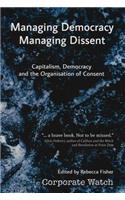 Managing Democracy, Managing Dissent