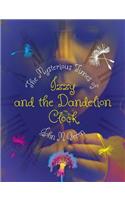 The Mysterious Times of Izzy and the Dandelion Clock