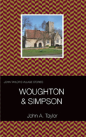 John Taylor's Village Stories: Simpson and Woughton