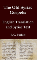 Old Syriac Gospels - English Translation and Syriac Text