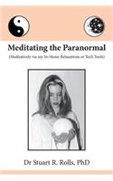 Meditating the Paranormal