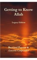 Getting to Know Allah - Legacy Edition