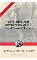 Mysteries and Adventures Along the Atlantic Coast