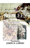 Book of Jubilees; The Little Genesis, the Apocalypse of Moses: The Little Genesis, the Apocalypse of Moses