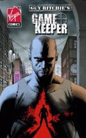 Guy Ritchie's Gamekeeper: v. 1