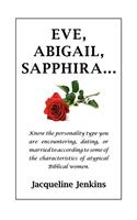 EVE, ABIGAIL, SAPPPHIRA...