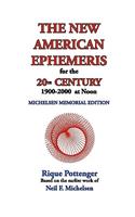 New American Ephemeris for the 20th Century, 1900-2000 at Noon