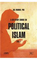 Self-Study Course on Political Islam, Level 1