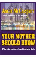Your Mother Should Know