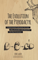 Evolution of the Pterodactyl
