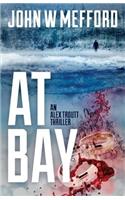 At Bay (an Alex Troutt Thriller, Book 1)