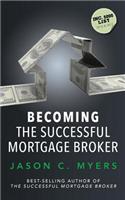 Becoming the Successful Mortgage Broker