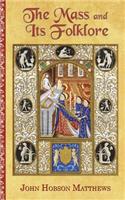 Mass and Its Folklore