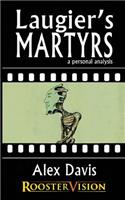 Laugier's Martyrs