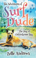 Adventures of Surf Dude: The Dog of Ochlockonee Bay