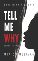 Tell Me Why