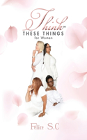 Think On These things for Women